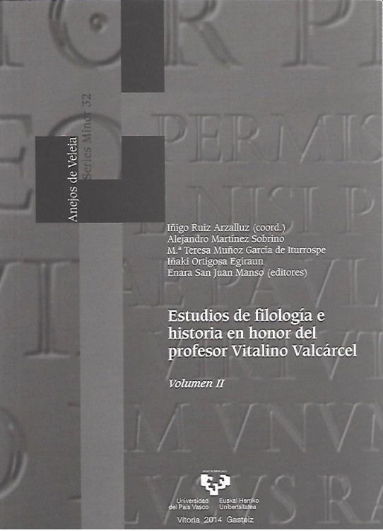 ESTUDIOS DE FILOLOGÍA E HISTORIA EN HONOR DEL PROFESOR VITALINO VALCARCEL 2 Volumenes