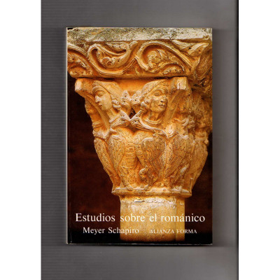 Estudios sobre el románico / Meyer Schapiro