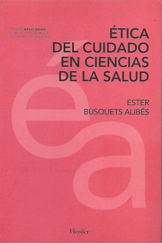 ÉTICA DEL CUIDADO EN CIENCIAS DE LA SALUD