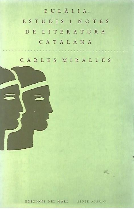 EULALIA. ESTUDIS I NOTES DE LITERATURA CATALANA