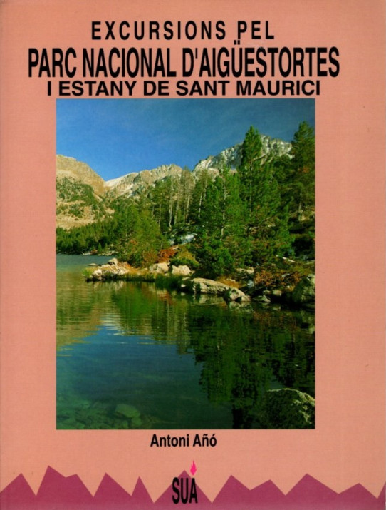 EXCURSIONS PEL PARC NACIONAL D'AIGÜESTORTES I ESTANY DE SANT MAURICI