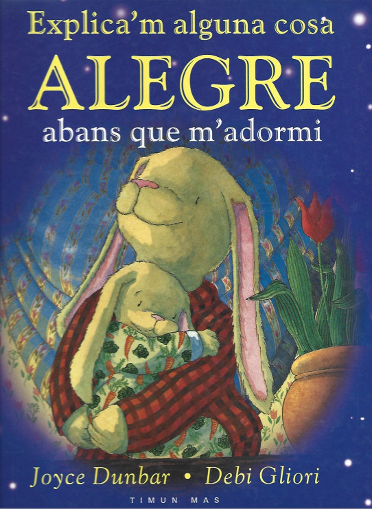 EXPLICA'M ALGUNA COSA ALEGRE ABANS QUE M'ADORMI