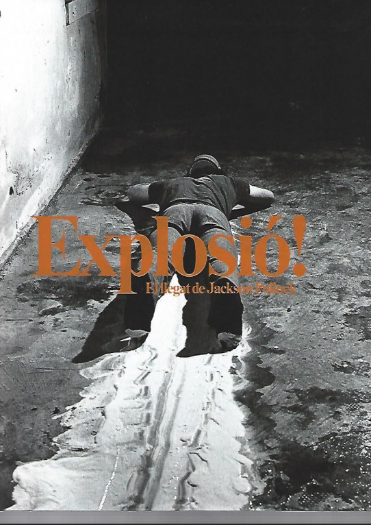 EXPLOSIÓ! EL LLEGAT DE JACKSON POLLOCK