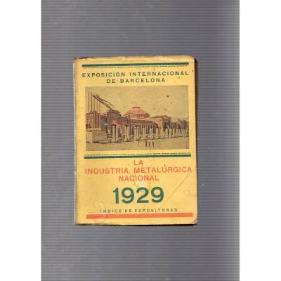 Exposición industrial de Barcelona La industria metalúrgica nacional 1929 Índice de expositores