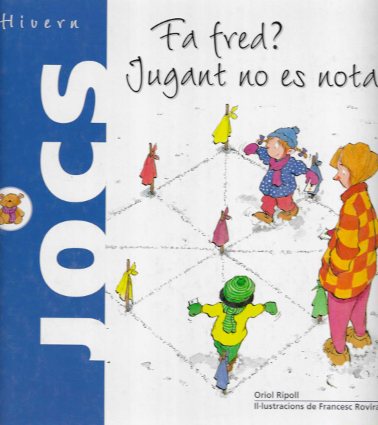 Fa fred? Jugant no es nota! Hivern.