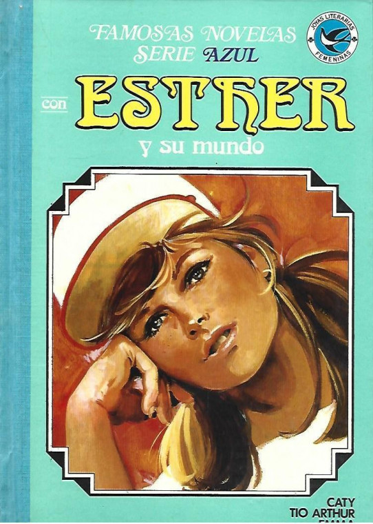 FAMOSAS NOVELAS SERIE AZUL CON ESTHER Y SU MUNDO (VOLUMEN 10)