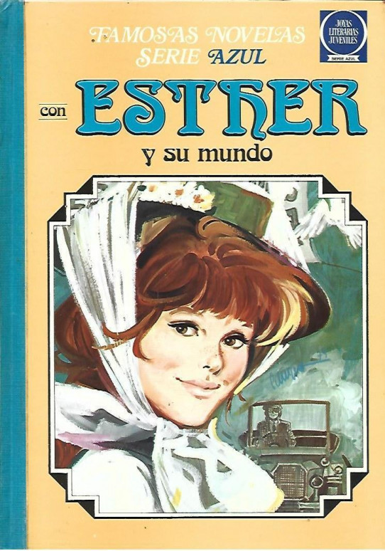 FAMOSAS NOVELAS SERIE AZUL CON ESTHER Y SU MUNDO (VOLUMEN 4)