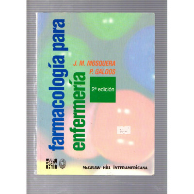 Farmacología para enfermería / J. M. Mosquera y P. Galdos