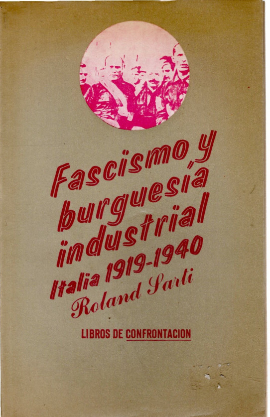 FASCISMO Y BURGUESÍA INDUSTRIAL. ITALIA 1919-1940