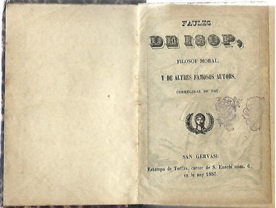 FAULES DE ISOP. FILOFOF MORAL, Y DE ALTRES FAMOSOS AUTORS