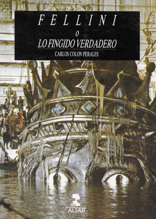 Fellini o Lo fingido verdadero.