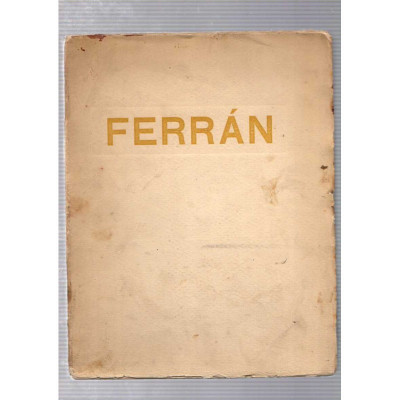 Ferrán . La vida de un sabio útil / Marcos Jesús Bertrán