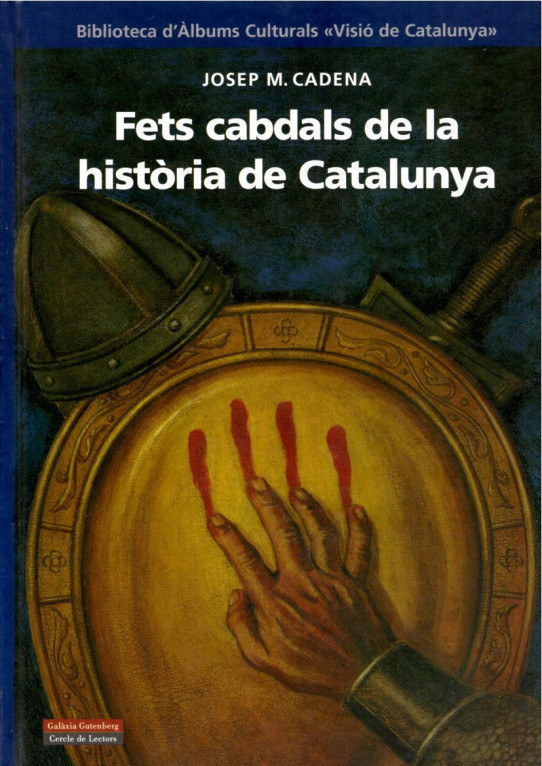 FETS CABDALS DE LA HISTÒRIA DE CATALUNYA