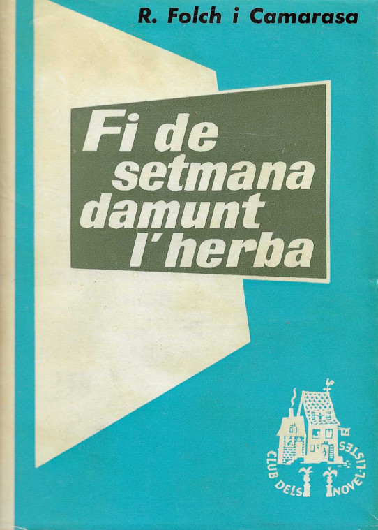 Fi de setmana damunt l'herba.