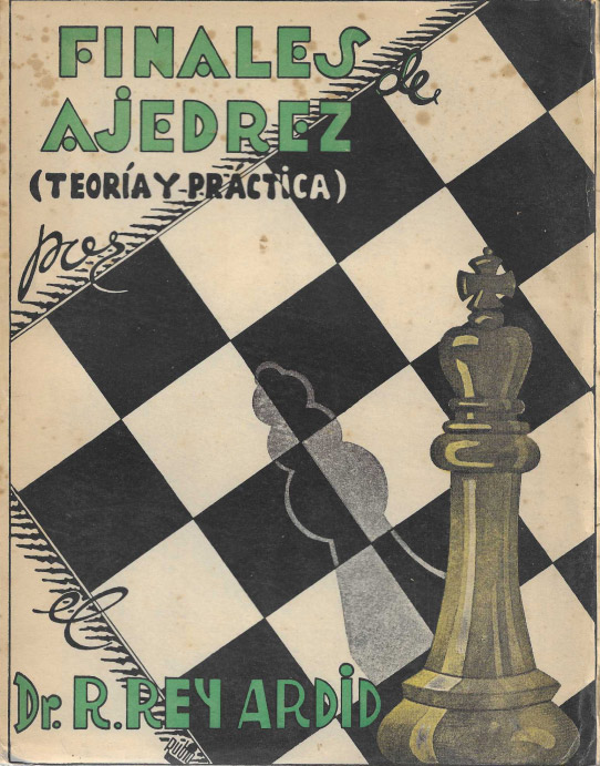 Finales de Ajedrez. (Teoría y práctica). Tomo I y Tomo II.