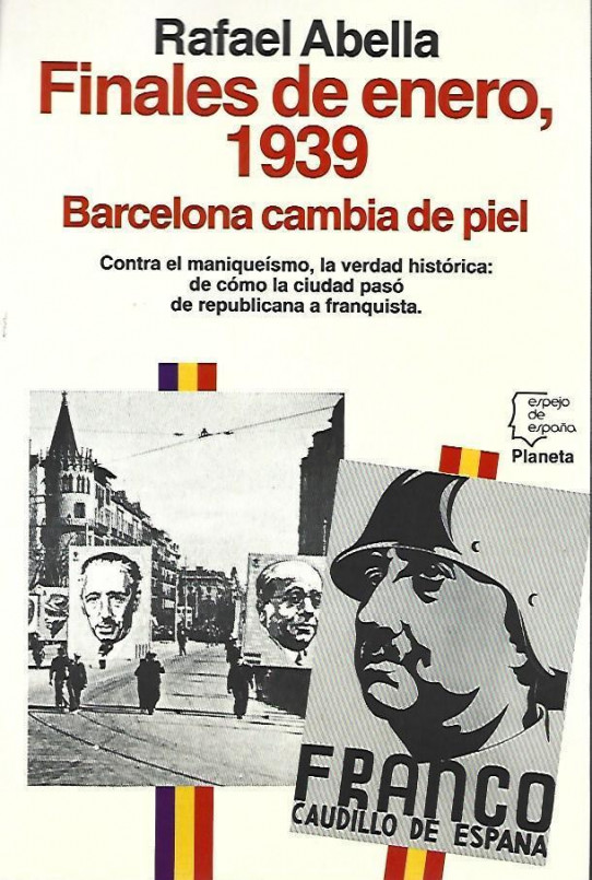FINALES DE ENERO DE 1939, BARCELONA CAMBIA DE PIEL