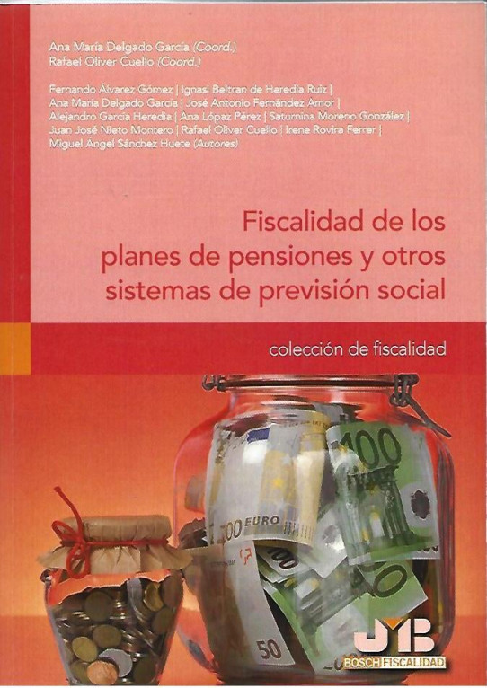 FISCALIDAD DE LOS PLANES DE PENSIONES Y OTROS SISTEMAS DE PREVISIÓN SOCIAL