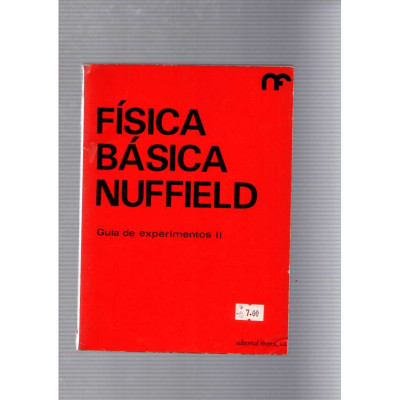 Física básica Nuffield. Guía de experimentos II / Nuffield Foundation