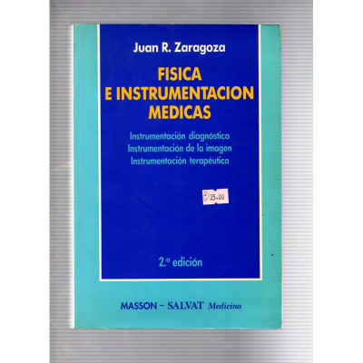 Física e instrumentación médicas / Juan R. Zaragoza