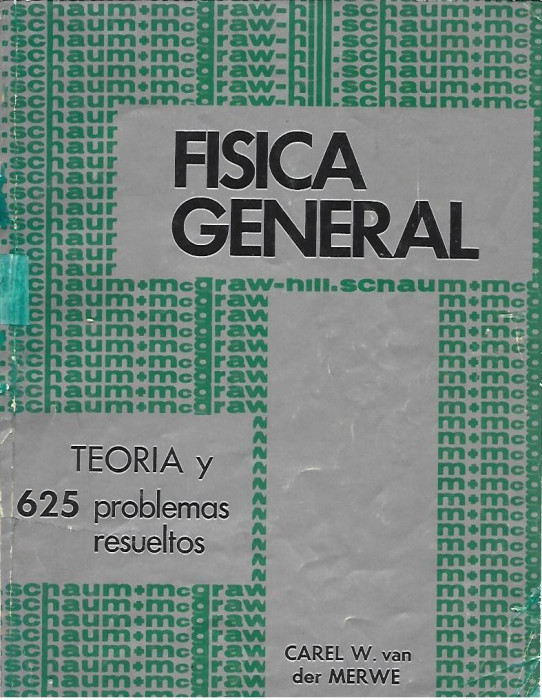 FISICA GENERAL. TEORIA Y 625 PROBLEMAS RESUELTOS