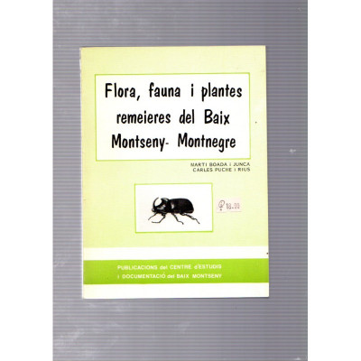 Flora, fauna i plantes remeieres del Baix Montseny-Montnegre / Martí Boada i Junca