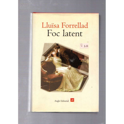 Foc Latent / Lluïsa Forrellad