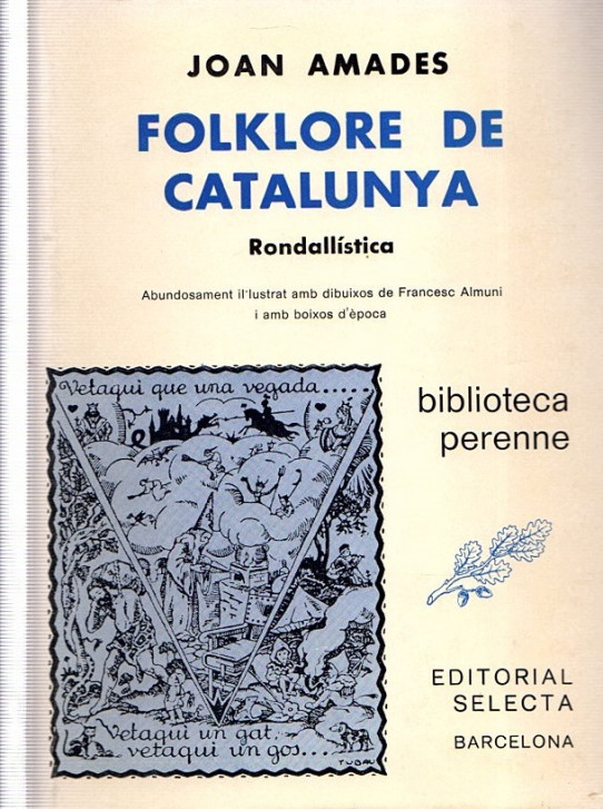 FOLKLORE DE CATALUNYA. Volum 1er. RONDALLISTICA. Rondalles, Tradicions, Llegendes. 1ª Edició
