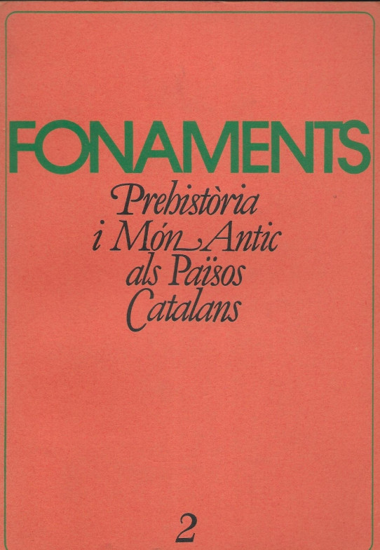 FONAMENTS. PREHISTORIA I MON ANTIC ALS PAÏSOS CATALANS Nº 2