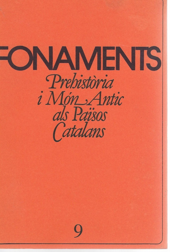 FONAMENTS. PREHISTORIA I MON ANTIC ALS PAÏSOS CATALANS.  Nº 9