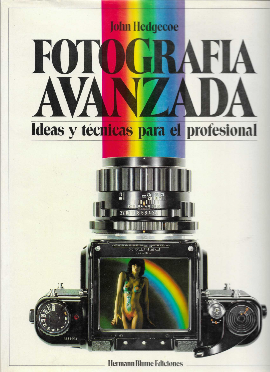 Fotografía avanzada. Ideas y técnicas para el profesional.