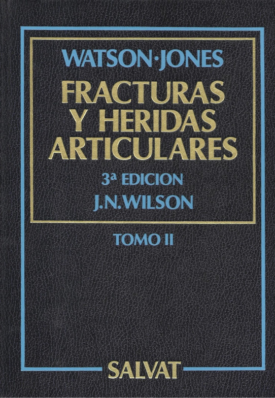 FRACTURAS Y HERIDAS ARTICULARES 3ª EDICIÓN 2 Volumenes