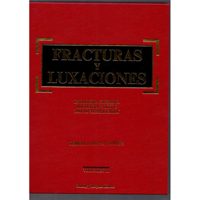 Fracturas y luxaciones · 2 volúmenes / Ramon B. Gustilo