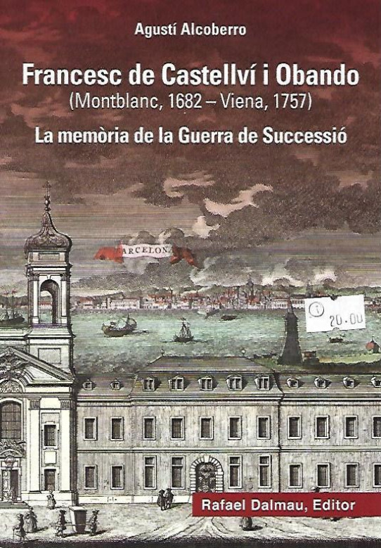 FRANCESC DE CASTELLVÍ I OBANDO (MONTBLANC, 1682 - VIENA, 1757)