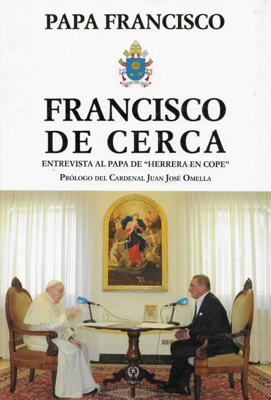Francisco de cerca. Entrevista al Papa de 'Herrera en Cope'.