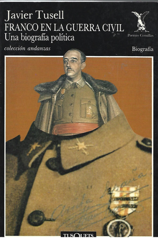 FRANCO EN LA GUERRA CIVIL. UNA BIOGRAFÍA POLÍTICA