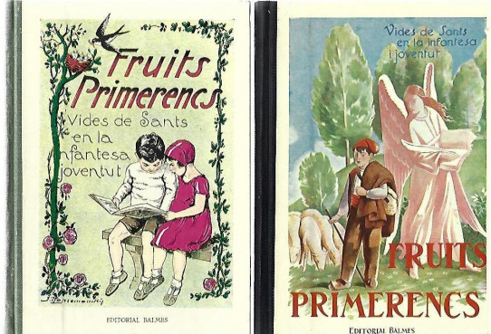 FRUITS PRIMERENCS. VIDES DE SANTS EN LA INFANTESA I JOVENTUT 2 Volums