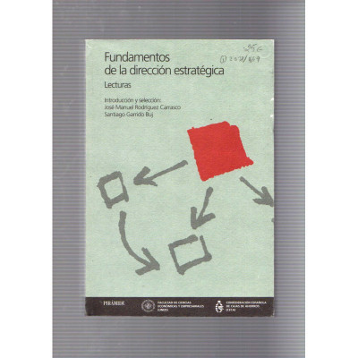 Fundamentos de la dirección estratégica / José Manuel Rodríguez