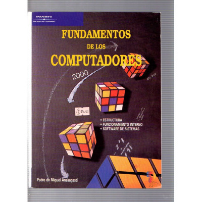 Fundamentos de los computadores / Pedro de Miguel Anasagasti