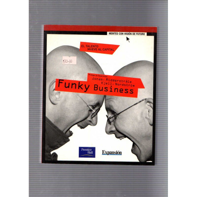 Funky Business / Jonas Ridderstrale