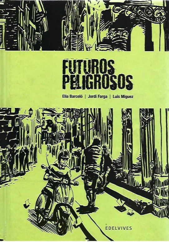 FUTUROS PELIGROSOS