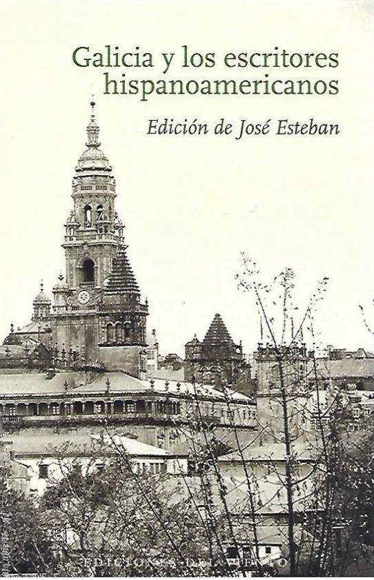 GALICIA Y LOS ESCRITORES HISPANOAMERICANOS