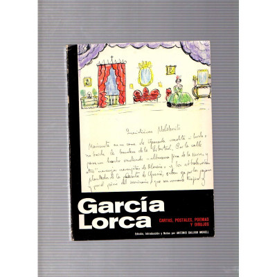 García Lorca. Cartas, postales, poemas y dibujos.  / Antonio Gallego Morell
