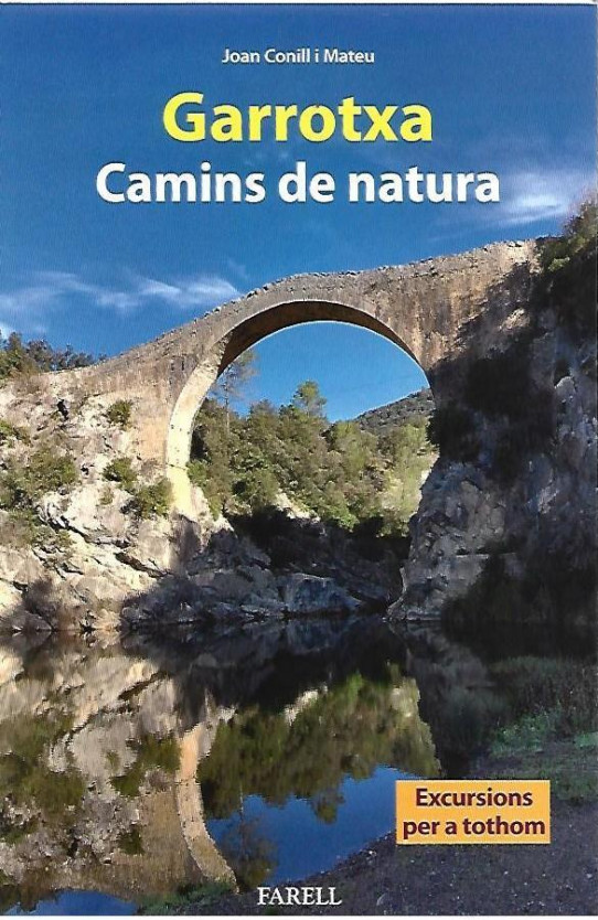 GARROTXA. CAMINS DE NATURA 50 MRacons. Excursions per a tothom.