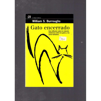 Gato encerrado / William S. Burroughs