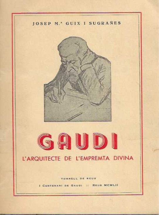 GAUDI L'ARQUITECTE DE L'EMPREMTA DIVINA                ----obra radiofonica i teatral------------