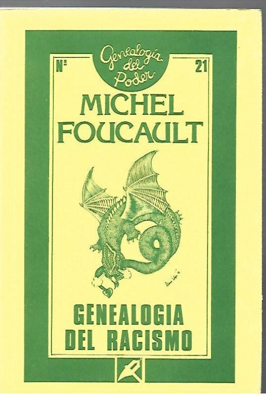 GENEALOGIA DEL RACISMO De la guerra de las razas al racismo de Estado