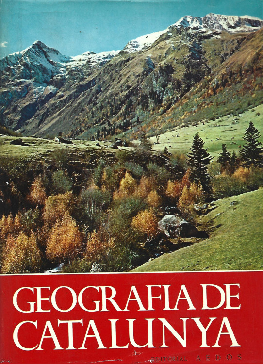 GEOGRAFIA DE CATALUNYA Volumen 1. GEOGRAFIA GENERAL