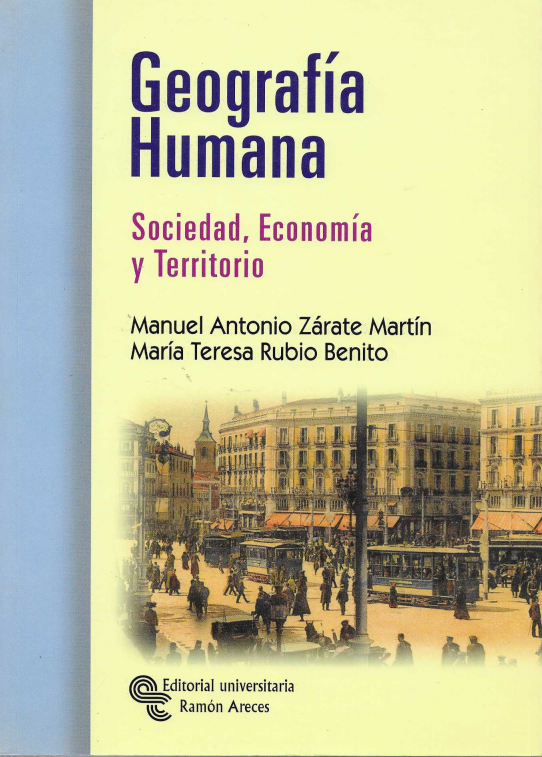 Geografía Humana. Sociedad, Economía y Territorio.