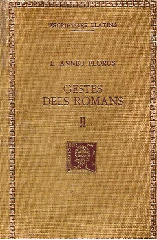 GESTES DE ROMANS Volums I i II  (Anneu Florus)