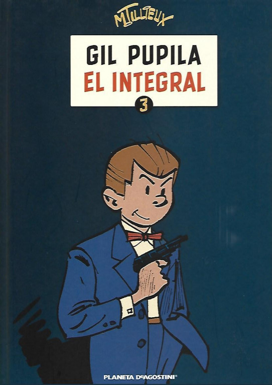 GIL PUPILA. EL INTEGRAL Nº 3